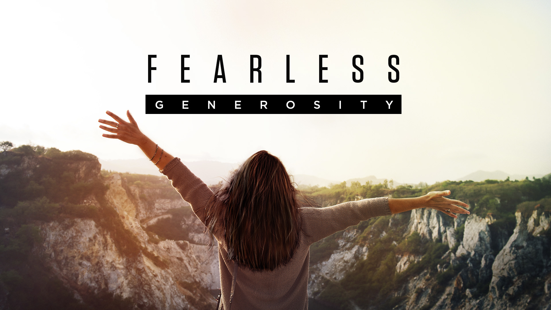 Fearless Generosity